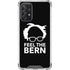 Feel The Bern Outline Galaxy A72 5G Clear Case